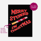 KushKards - 'Merry Stoned I'm Christmas' One-Hitter Card