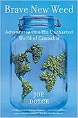 Brave New Weed